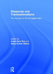 Diasporas and Transnationalisms: The Journey of the Komagata Maru book cover