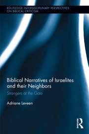 Biblical Narratives of Israelites and their Neighbors: Strangers at the Gate book cover