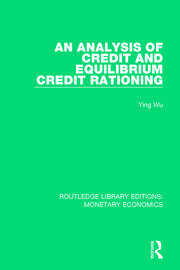 An Analysis of Credit and Equilibrium Credit Rationing book cover