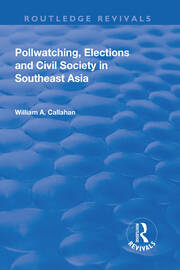 Pollwatching, Elections and Civil Society in Southeast Asia book cover
