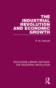 The Industrial Revolution and Economic Growth book cover