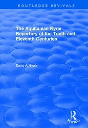 The Aquitanian Kyrie Repertory of the Tenth and Eleventh Centuries book cover