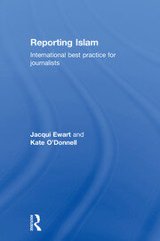 Reporting Islam: International best practice for journalists book cover