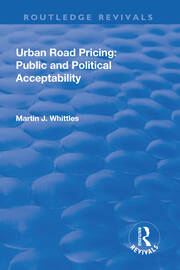 Urban Road Pricing: Public and Political Acceptability book cover