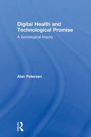 Digital Health and Technological Promise: A Sociological Inquiry book cover
