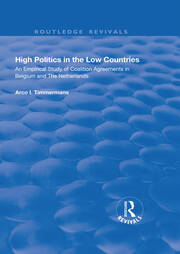 High Politics in the Low Countries: An Empirical Study of Coalition Agreements in Belgium and The Netherlands book cover