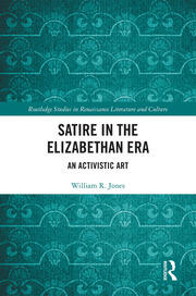 Satire in the Elizabethan Era: An Activistic Art book cover