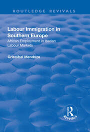 Labour Immigration in Southern Europe: African Employment in Iberian Labour Markets book cover