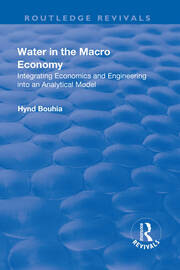 Water in the Macro Economy: Integrating Economics and Engineering into an Analytical Model book cover