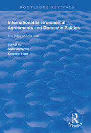 International Environmental Agreements and Domestic Politics: The Case of Acid Rain book cover