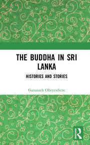 The Buddha in Sri Lanka: Histories and Stories book cover