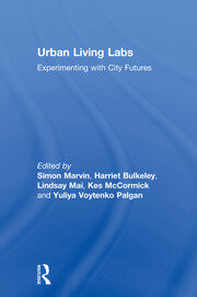 Urban Living Labs: Experimenting with City Futures book cover