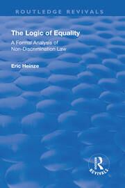 The Logic of Equality: A Formal Analysis of Non-Discrimination Law book cover