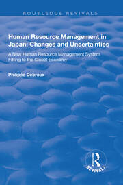 Human Resource Management in Japan: Changes and Uncertainties - A New Human Resource Management System Fitting to the Global Economy book cover