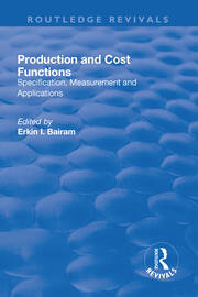 Production and Cost Functions: Specification, Measurement and Applications book cover