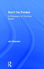 Don't be Fooled: A Philosophy of Common Sense book cover