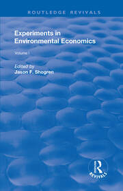 Experiments in Environmental Economics: Volume 1 book cover