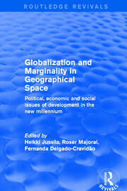 Globalization and Marginality in Geographical Space: Political, Economic and Social Issues of Development at the Dawn of New Millennium book cover