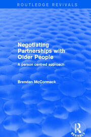 Negotiating Partnerships with Older People: A Person Centred Approach book cover