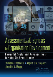 Assessment and Diagnosis for Organization Development: Powerful Tools and Perspectives for the OD Practitioner book cover