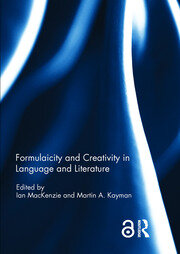 Formulaicity and Creativity in Language and Literature book cover