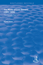 The Music of Lord Berners (1883-1950): The Versatile Peer: The Versatile Peer book cover