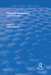 Fisheries Economics, Volume I: Collected Essays book cover