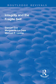 Integrity and the Fragile Self book cover