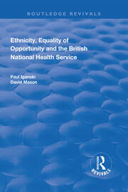 Ethnicity, Equality of Opportunity and the British National Health Service book cover