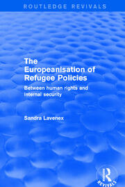 Revival: The Europeanisation of Refugee Policies (2001): Between Human Rights and Internal Security book cover