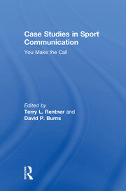 Case Studies in Sport Communication: You Make the Call book cover