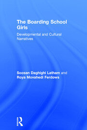 The Boarding School Girls: Developmental and Cultural Narratives book cover