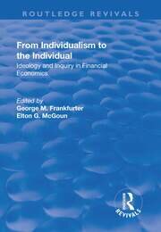 From Individualism to the Individual: Ideology and Inquiry in Financial Economics book cover