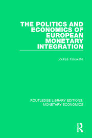 The Politics and Economics of European Monetary Integration book cover
