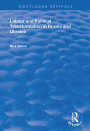 Labour and Political Transformation in Russia and Ukraine book cover