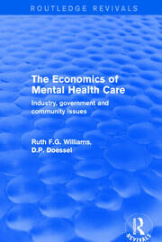 Revival: The Economics of Mental Health Care (2001): Industry, Government and Community Issues book cover