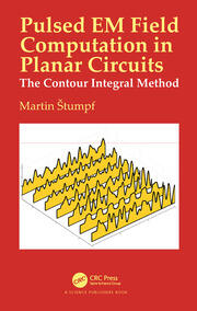 Pulsed EM Field Computation in Planar Circuits: The Contour Integral Method book cover