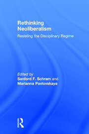 Rethinking Neoliberalism: Resisting the Disciplinary Regime book cover