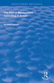 The Rise of Management Consulting in Britain book cover
