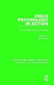 Child Psychology in Action: Linking Research and Practice book cover