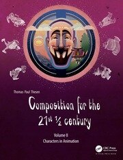 Composition for the 21st ½ century, Vol 2: Characters in Animation book cover