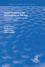 Social Protection for Dependency in Old Age: A Study of the Fifteen EU Member States and Norway book cover