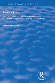 Russia's Plato: Plato and the Platonic Tradition in Russian Education, Science and Ideology (1840–1930) book cover