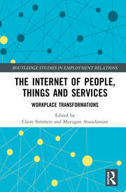 The Internet of People, Things and Services: Workplace Transformations book cover
