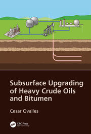 Subsurface Upgrading of Heavy Crude Oils and Bitumen book cover