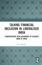 Talking Financial Inclusion in Liberalised India: Conversations with Governors of the Reserve Bank of India book cover