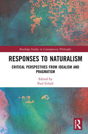 Responses to Naturalism: Critical Perspectives from Idealism and Pragmatism book cover