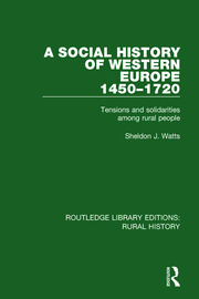 A Social History of Western Europe, 1450-1720: Tensions and Solidarities among Rural People book cover