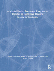 A Mental Health Treatment Program for Inmates in Restrictive Housing: Stepping Up, Stepping Out book cover