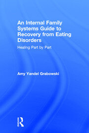 An Internal Family Systems Guide to Recovery from Eating Disorders: Healing Part by Part book cover